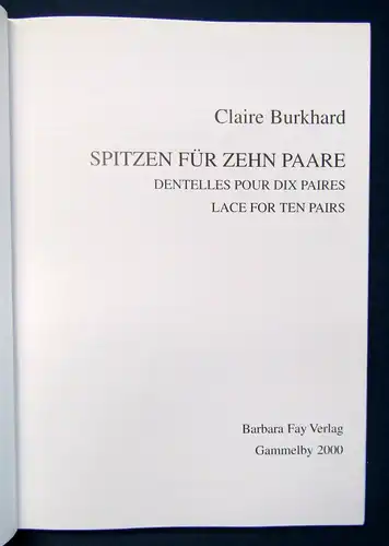 Burkhard Spitzen für zehn Paare 2000 Klöppeln Handarbeit Handwerk Technik sf