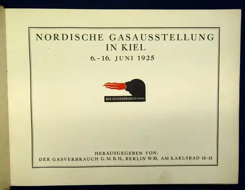 Nordische Gasausstellung in Kiel 6.-16. Juni 1925 Ressourcen Firmen Preise js