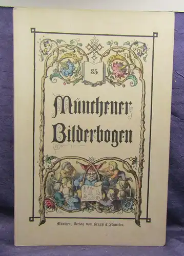 Münchener Bilderbogen 35. Band Nr. 817 - 840 um 1900 Geschichte Belletristik sf