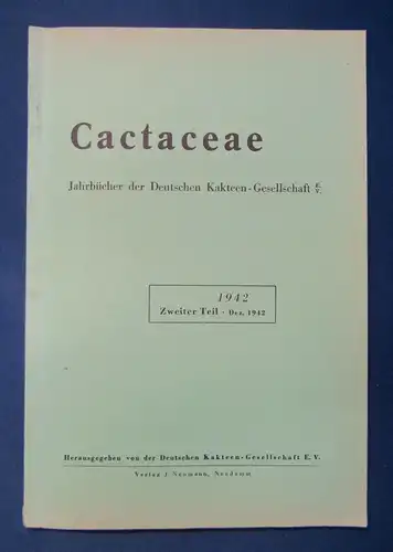 Cactaceae Jahrbücher der Deutschen Kakteengesellschaft E. V. 1942 2. Teil js