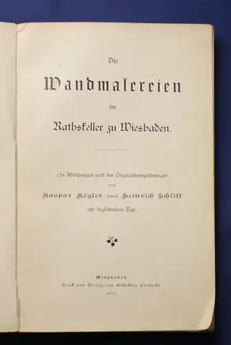 Schlitt Die Handmalereien im Ratskeller zu Wiesbaden 1892 Kultur Ortskunde js