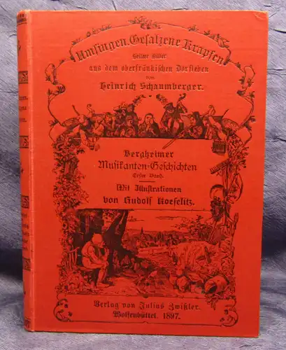 Schaumberger Bergheimer Musikanten - Geschichten 1. Band 1897 Kultur sf