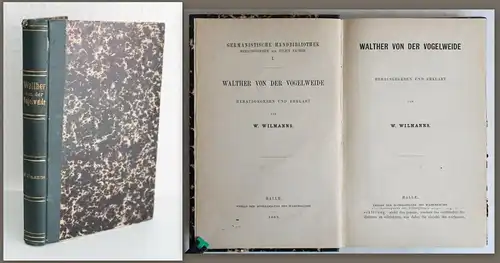 W. Wilmanns - Walther von der Vogelweide. Germanistische Handbibliothek 1869 -xz