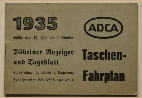 ADCA Taschen- Fahrplan Döbeln 1935 Landeskunde Ortskunde Geografie Sachsen sf