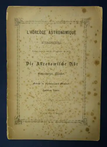 Binder Die astronomische Uhr 1871 L`Horloge Astronomique de Strassbourg selten j