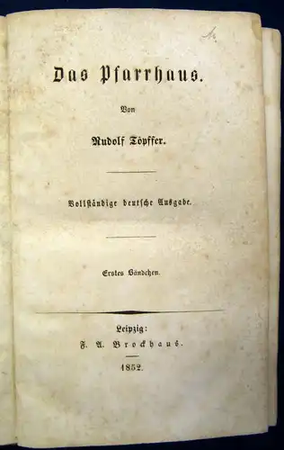 Töpffer Das Pfarrhaus 2 Bände in 1 Band vollständige deutsche Ausgabe 1852  js