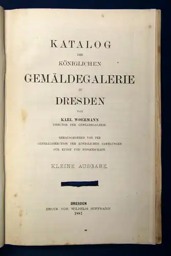 Woermann Katalog Der Königlichen Gemäldegalerie zu Dresden 1887 Saxonica  js