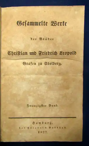 Gesammelte Werke der Brüder Christian u. Leopold Graf zu Stolberg 1827 20 Bde js