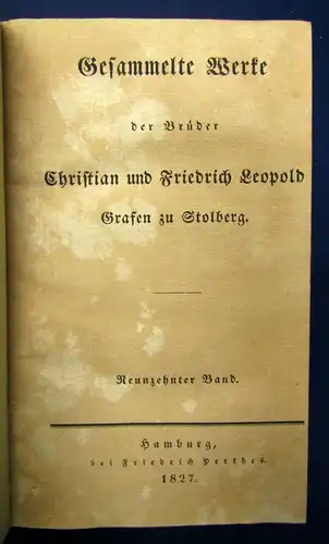 Gesammelte Werke der Brüder Christian u. Leopold Graf zu Stolberg 1827 20 Bde js