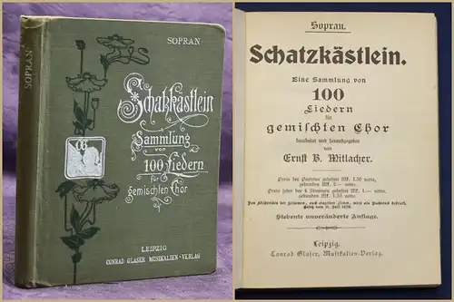 Mitlacher Schatzkästlein Sammlung von 100 Liedern um 1900 Liederbuch Musik sf