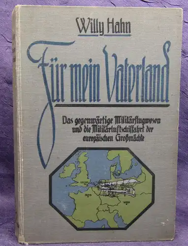 Hahn Für mein Vaterland! 1913 Militärflugwesen u. Luftschifffahrt eur. Mächte js