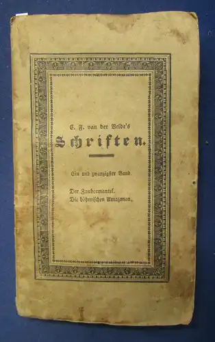 Velde's Schriften 21. Band Der Zaubermantel & Böhmischen Amazonen 1828 selten sf