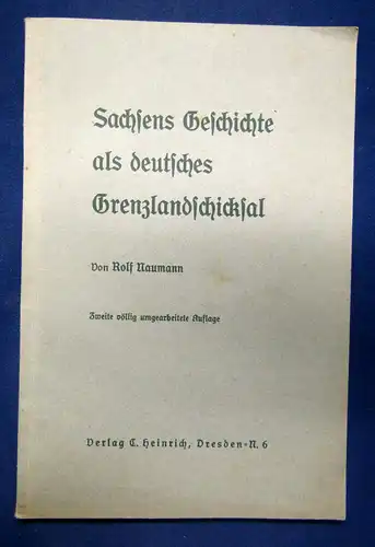 Naumann Sachsens Geschichte als deutsches Grenzlandschicksal 1935 Saxonica sf