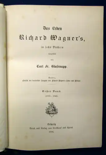 Glasenapp Das Leben Richard Wagners 1.Bd apart ( 1813- 1843) Geschichte 1894 js