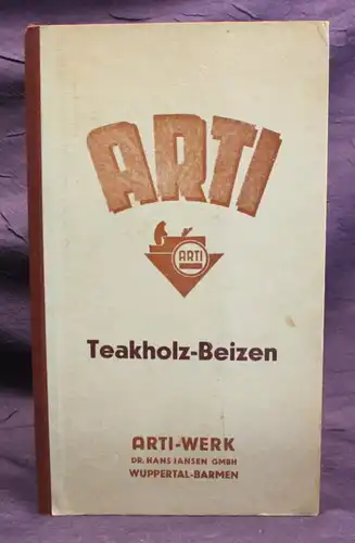 Arti Beize Meister Katalog Teakholz- Beizen um 1930 Holzbehandlung Tafeln js