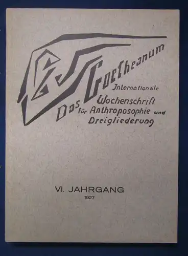 Das Goetheanum Wochenschrift für Anthroposophie u. Dreigliederung 6.Jg. 1927 js