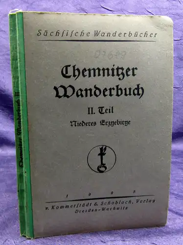 Sächsische Wanderbücher "Chemnitzer Wanderbuch 2. Teil" 1925 Saxonica sf