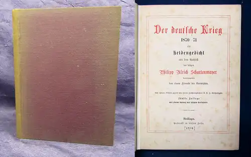 Schartenmayer Der deutsche Krieg 1870-71 ein Heldengedicht 1874 Geschichte js