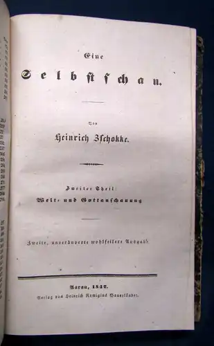 Zschokke Eine Selbstschau. 2 Tle in 1 Band 1842 2. Auflage Geschichte sf