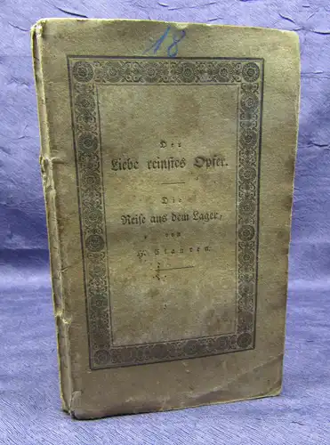 Clauren Ausgewählte Unterhaltungen 18. Band "Die Reise aus dem Lager" 1825 sf