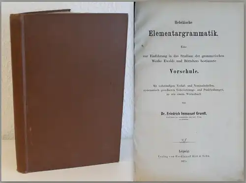 Grundt Hebräische Elementargrammatik 1875 mit Verbal und Nominaltabellen xz