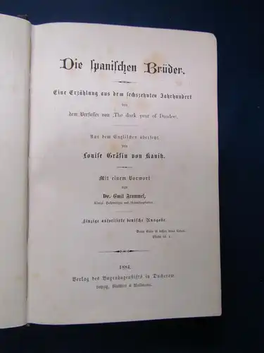 Kanitz Die spanischen Brüder 1884 Erzählung Belletristik Geschichten sf