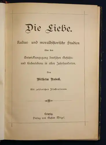 Rudeck Die Liebe Kultur- & moralhistorische Studien um 1930 Literatur selten sf