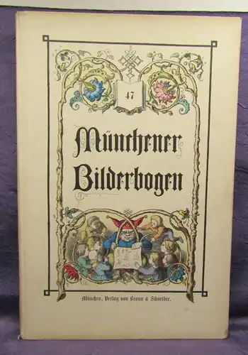 Münchener Bilderbogen 47. Band Nr. 1105-1128 um 1900 Geschichte Belletristik sf