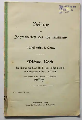 Jordan Zur Geschichte der Stadt Mühlhausen Thüringen 1910 Ortskunde Unruhen xz