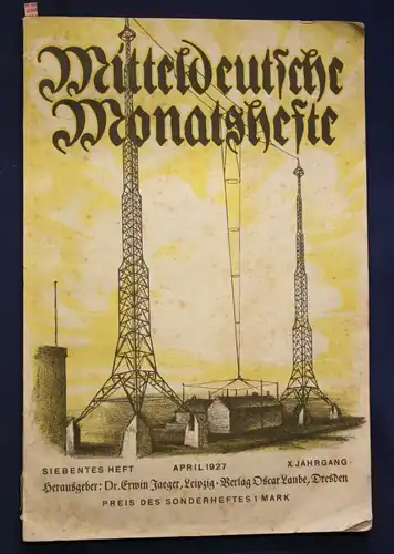 Jaeger Mitteldeutsche Monatshefte 7. Heft/ X. Jhg. 1927 Geschichte Kunst sf