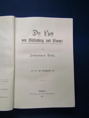 Dose Der Held von Wittenberg und Worms 1907 Landeskunde Geschichte sf