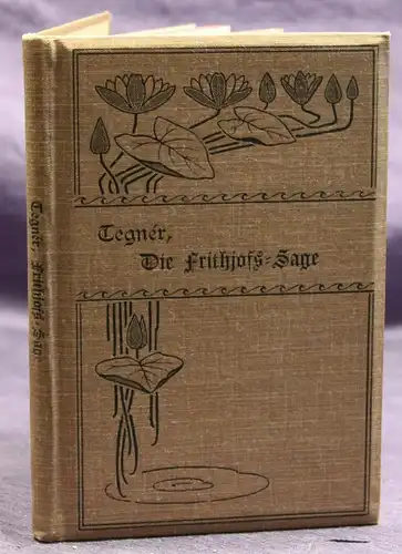 Tegner/ Biehoff Die Frithiofs - Sage um 1900 Geschichte Gesellschaft sf