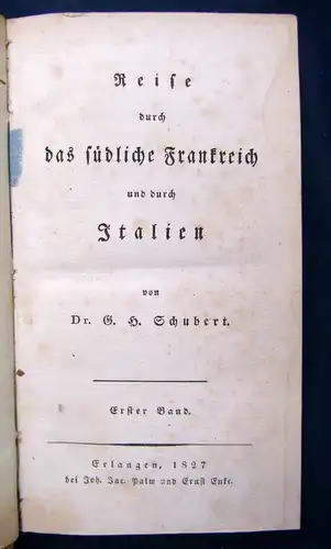 Schubert Reise durch das südliche Frankreich 2 Bde. EA selten 1831/ 1827 js