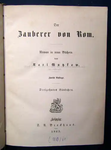 Gutzkow Der Zauberer von Rom 1863,18 Bände in 6 Bänden Belltristik Lyrik js