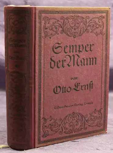 Ernst Semper der Mann Eine Künstler- & Kämpfergeschichte 1917 Gesellschaft sf