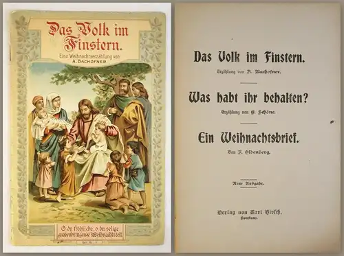 Bachofner: Das Volk im Finstern. Eine Weihnachtserzählung -um 1900 Christent. xz