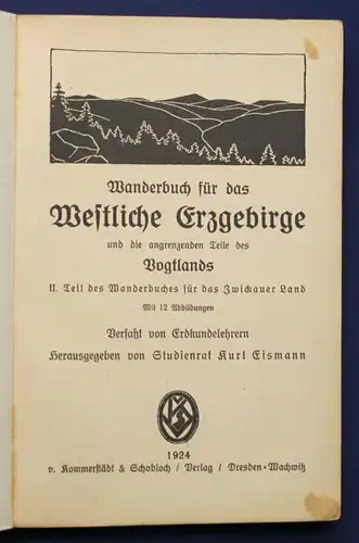 Eismann Wanderbuch für das westliche Erzgebirge 1924 Sachsen Saxonica sf