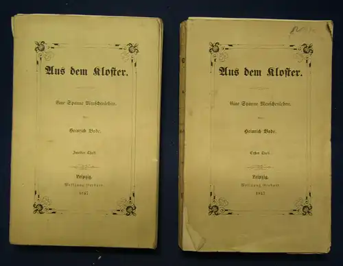 Bode Aus dem Kloster. Eine Spanne Menschenleben 2 Bde 1847 sehr selten sf