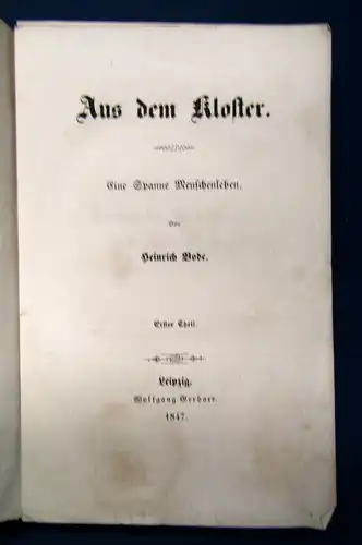 Bode Aus dem Kloster. Eine Spanne Menschenleben 2 Bde 1847 sehr selten sf