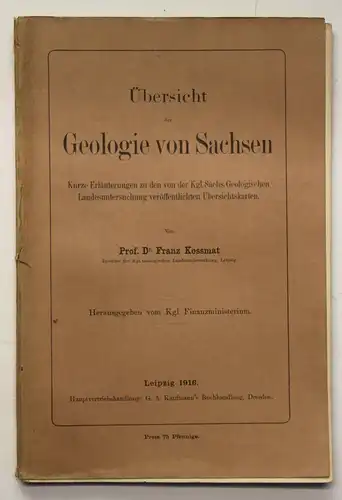 Kossmat Übersicht der Geologie von Sachsen 1916 Geschichte Geografie sf