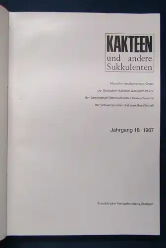 Kakteen und andere Sukkulenten Jahrgang 18, 1967 Pflanzenkunde Botanik js