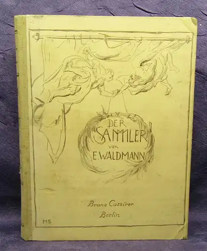 Waldmann Sammler und ihresgleichen 1920 Mit 52 Abbildungen Kunst Künstler js
