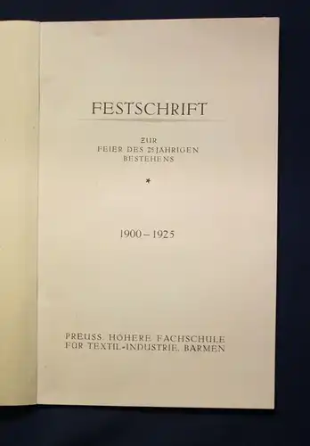 Festschrift zur Feier des 25-Jährigen Bestehens Fachschule f.Textil Industrie js