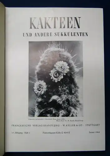 Kakteen und andere Sukkulenten Jahrgang 15, 1964 Pflanzenkunde Botanik js