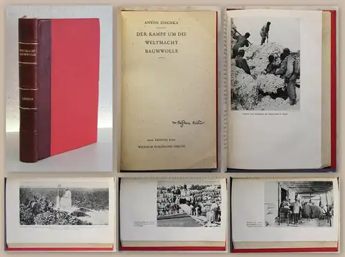 Zischka Der Kampf um die Weltmacht Baumwolle 1935 Industriegeschichte Cotton xz