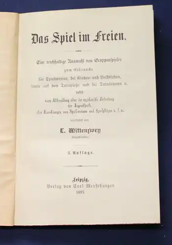 Mittenzwey Das Spiel im Freien Auswahl an Spielen für Vereine .. selten 1897 js