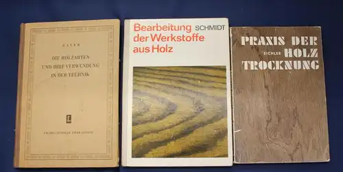 Schmidt Konvolut Holztechniken Verarbeitung Trocknung 3 Bücher 1953/1979 js