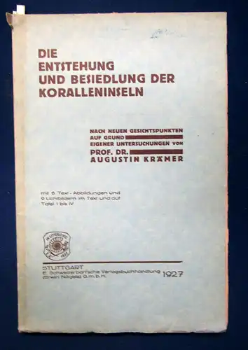 Krämer Die Entstehung & Besiedlung der Koralleninseln 1927 Geschichte selten sf