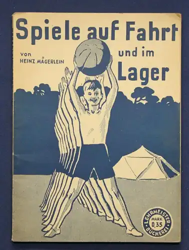 Mägerlein Spiele auf Fahrt und im Lager um 1930 Kinder Sport Freizeit  sf