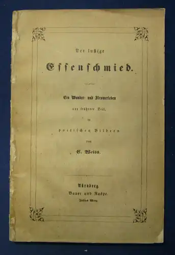 Weiss Der lustige Essenschmied 1858 Wanderleben Geschichten Erzählungen sf